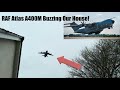 RAF Atlas A400m Buzzes The House