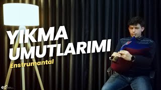 Yıkma Umutlarımı | Enstrumantal Cover 2023 Resimi