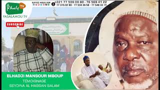 Témoignage Elhadji mansour Mboup Sur Seydina Al hassan salam