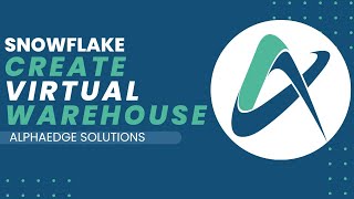 Snowflake - Create Virtual Warehouse