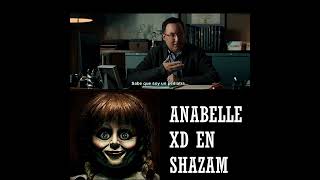 Shazam 2 Anabelle Xd Xd