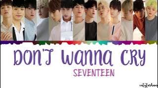 SEVENTEEN(세븐틴) - Don't Wanna Cry (울고 싶지 않아) Lyrics [Color Coded_Han_Rom_Eng]