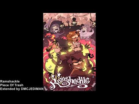 Ramshackle Piece Of Trash Extended