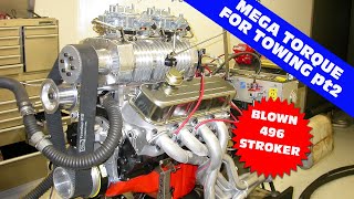 PUMP GAS TORQUE FOR TOWING PART 2-SUPERCHARGED 496 STROKER. OUR BBC HUNT FOR GRUNT GETS MORE TORQUE!