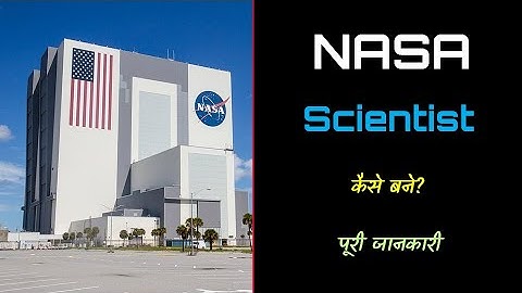 How to Become a NASA Scientist with Full Information? – [Hindi] – Quick Support