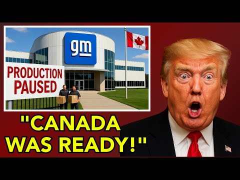 GM S Shutdown Was Supposed To CRUSH Canada It Got STRONGER Instead  GM S Shutdown Was Supposed To CRUSH Canada It Got STRONGER Instead