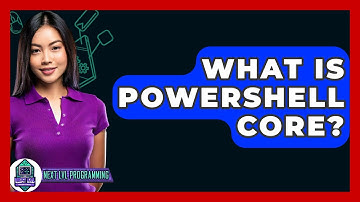 What Is PowerShell Core? - Next LVL Programming