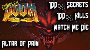 DOOM 64 - COMPLEX DOOM64 - Map12: Altar of Pain - 100% Secrets