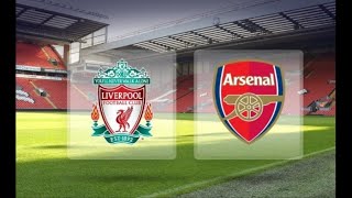 Liverpool Arsenal Maçı Hangi Kda Saat Kaçta?