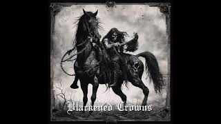 Blackened Crowns - O+