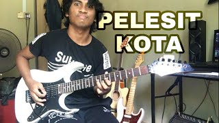 Search - Pelesit Kota GUITAR COVER (FULL COVER)(MENTARI MERAH DI UFUK TIMUR ALBUM)(Clear Audio)