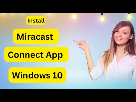 How to install Miracast Connect app on Windows 10