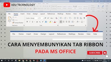 CARA MENYEMBUNYIKAN DAN MENAMPILKAN TAB RIBBON PADA MICROSOFT OFFICE - EDU TECHNOLOGY
