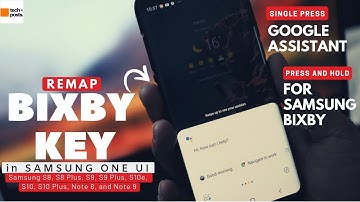 Remap Bixby Key to Run Google Assistant in S8, S9, S10e, S10, Note 8, and Note 9