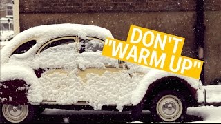 Stop wasting gas by 'warming up' your car when it's cold out