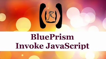 BluePrism - Invoke JavaScript || Reality & Useful