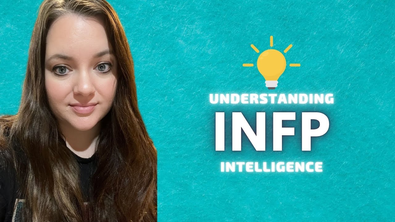 Infp Internet Are INFPs Smart? A Look at INFP Intelligence - YouTube