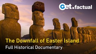 The Mystery of Rapa Nui  What caused the fall of Easter Island?