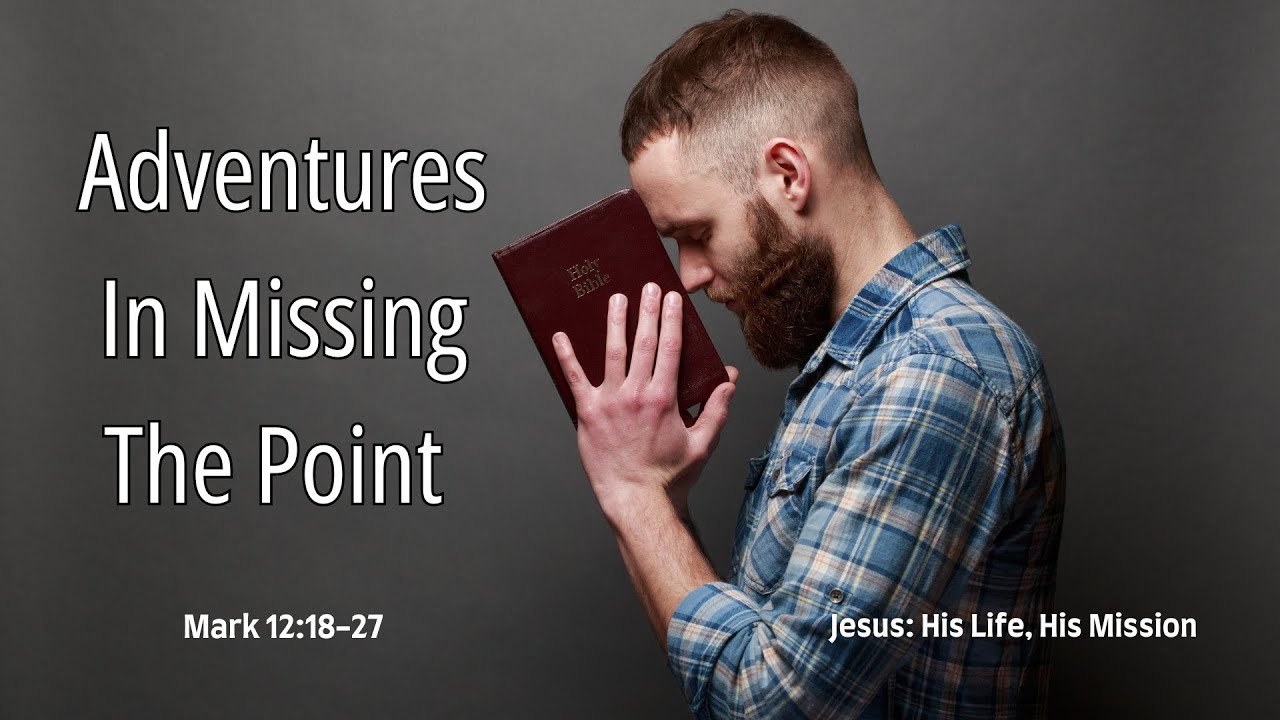 10 27 24 adventures in missing the point youtube