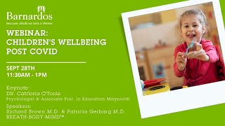 Barnardos: Children's Wellbeing Post Covid Guide