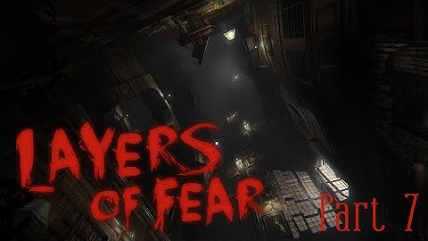 Layers of Fear (part 7 : The ending? and final thoughts)