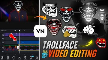 Trending Trollface Video Editing In Vn App | Vn App Troll Face Video Editing | Trollface Editing
