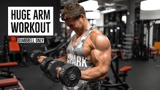 Get Huge Arms (Forearms Included) | Dumbbell Only Arms Workout