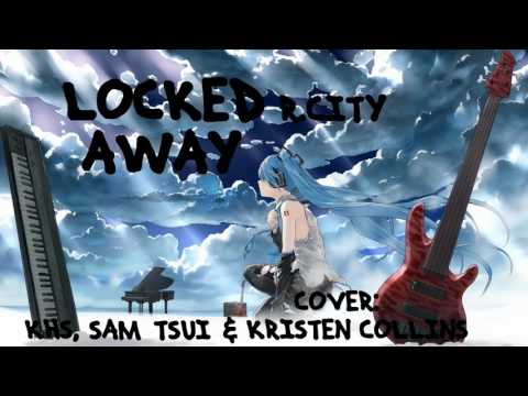 Locked Away KHS Sam Tsui Kristen Collins Nightcore