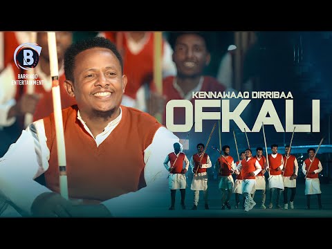 Kennawaaq Dirribaa Oromo Music OFKALI