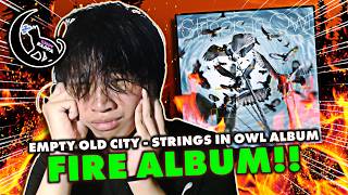 REACTING to Empty Old City - Strings in Owl ALBUM FOR THE FIRST TIME