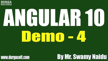 ANGULAR 10 tutorials || Demo - 4 || by Mr. Swamy Naidu On 25-04-2022 @9AM IST