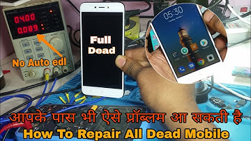 How to Repair All Dead Mobile | आपके पास भी ऐसे प्रॉब्लम आ सकती है | Redmi Phone Dead Solution