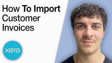How to Import Customer Invoices in Xero [2025 Full Guide]