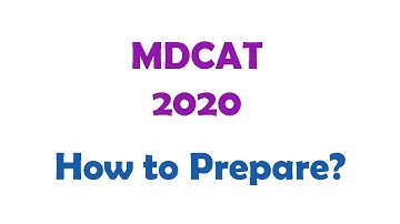 MDCAT 2020 | Preparation And Tips | How to crack MDCAT