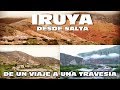 DE SALTA A IRUYA - LA TRAVESIA PARA LLEGAR AL PUEBLO 🇦🇷