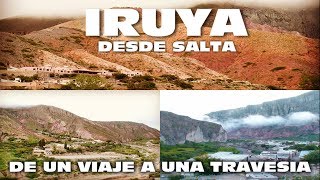 FROM SALTA TO IRUYA - THE JOURNEY TO REACH THE PEOPLE
