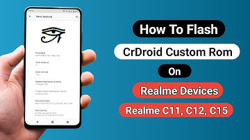 How To Flash CrDroid Custom Rom on Realme C11, C12, C15