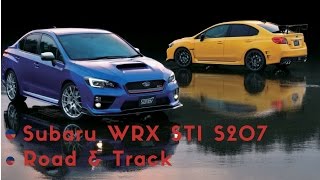Look This! Subaru WRX STI S207 - Road & Track