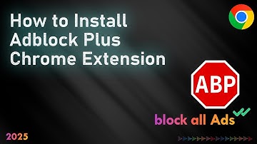 How to Install Adblock Plus in Chrome