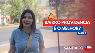 O bairro de SANTIAGO mais visitado | Dicas de COMPRAS e RESTAURANTES no bairro PROVIDENCIA