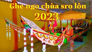 Ghe ngo chùa sro lôn chuẩn bị ooc om bóc 2023” festival review ghe ngo !!