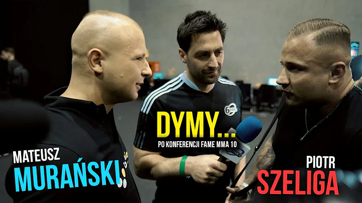 Dymy z Muraskimi, konferencja Fame MMA 10 | Szelig...
