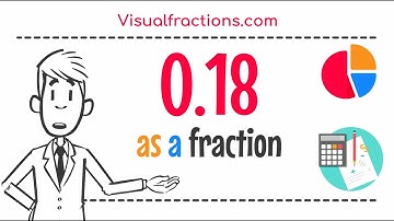What is 0.18 as a Fraction?