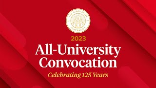 All-University Convocation 2023 - Full Ceremony