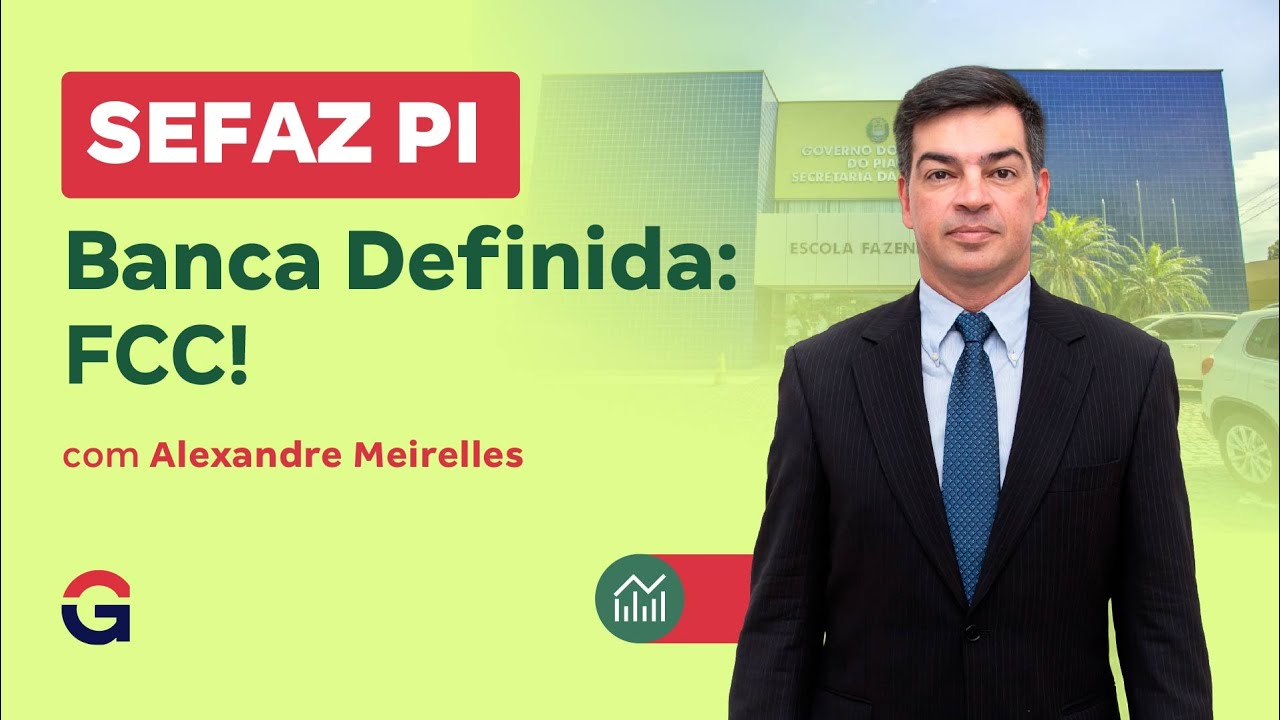 Concurso SEFAZ PI | Banca Definida: FCC!