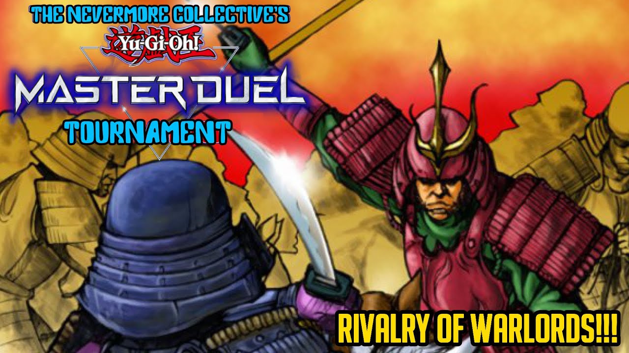 The Nevermore Collective Yu-Gi-Oh Master Duel Tournament 8: Rivalry of Warlords