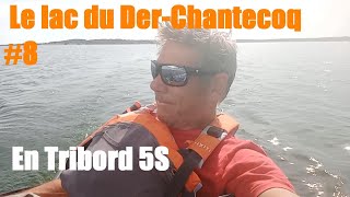 Lac du DerChantecoq en Tribord 5S