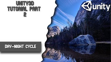 Unity3D tutorial || Day-Night Cycle || Episode 2