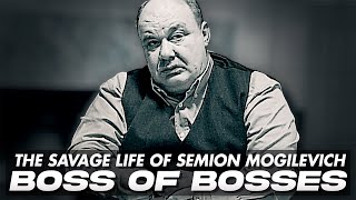 Boss of Bosses: The Notorious Life of Semion Mogilevich