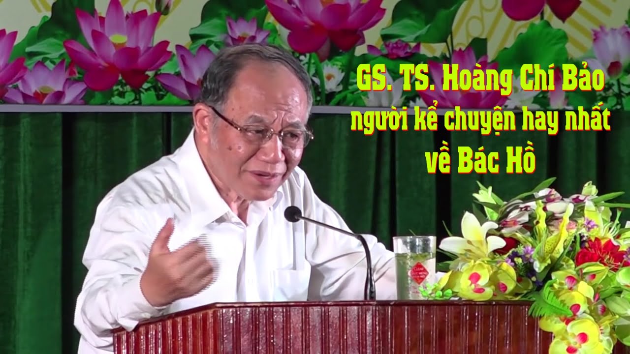 Kể chuyện về Bác Hồ | Hoàng Chí Bảo | Đất và người Xứ Lạng